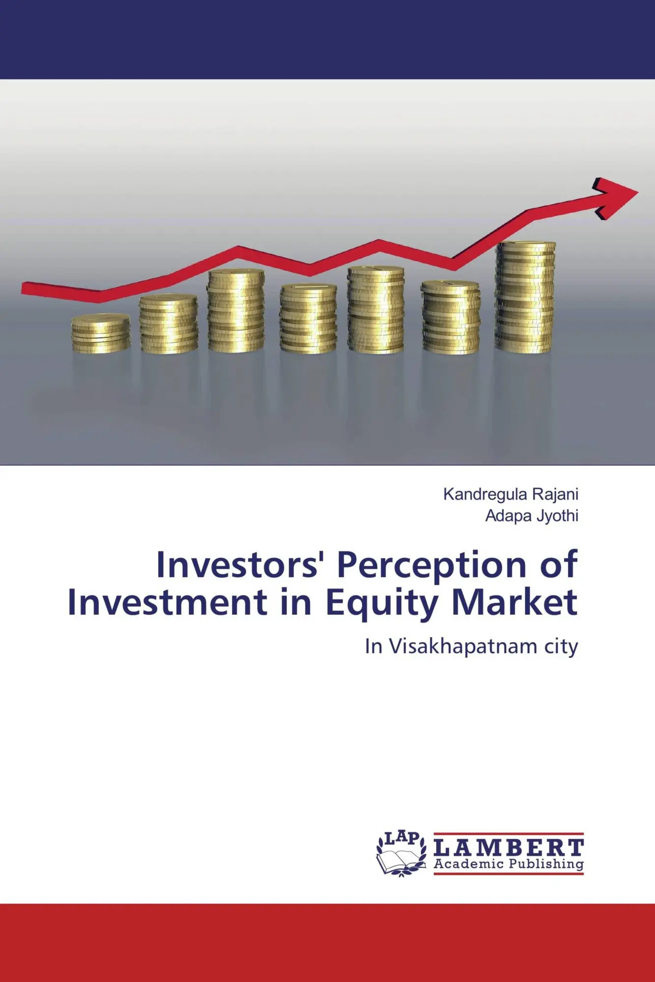 Kandregula Rajani (U. A.) | Investors' Perception Of Investment In Equity Market-image