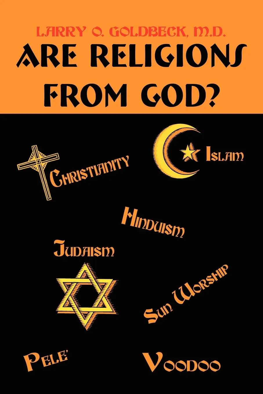 Larry O. Go*Dbeck M. D. | Are Religions From God? | Taschenbuch | Englisch-image