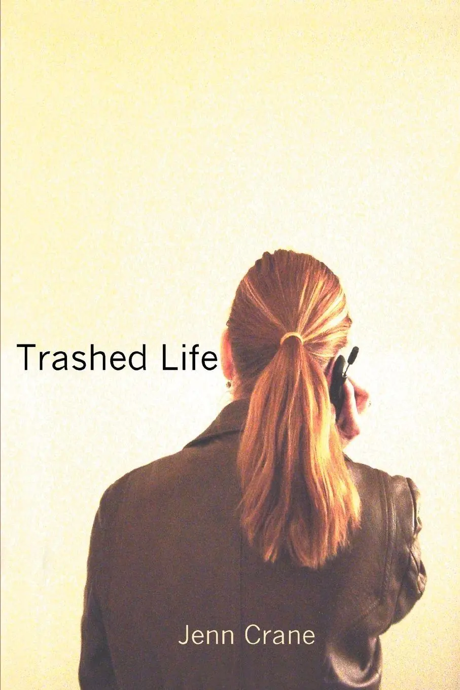 Jenn Crane | Trashed Life | Taschenbuch | Englisch (2003) | iUniverse-image