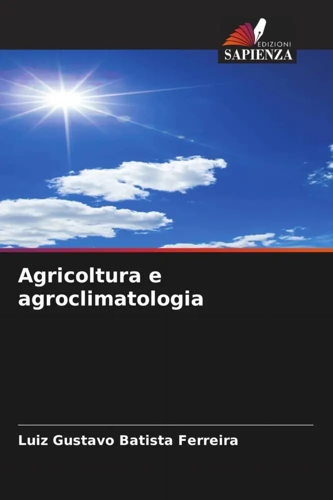 Luiz Gustavo Batista Ferreira | Agricoltura E Agroclimatologia | Taschenbuch-image