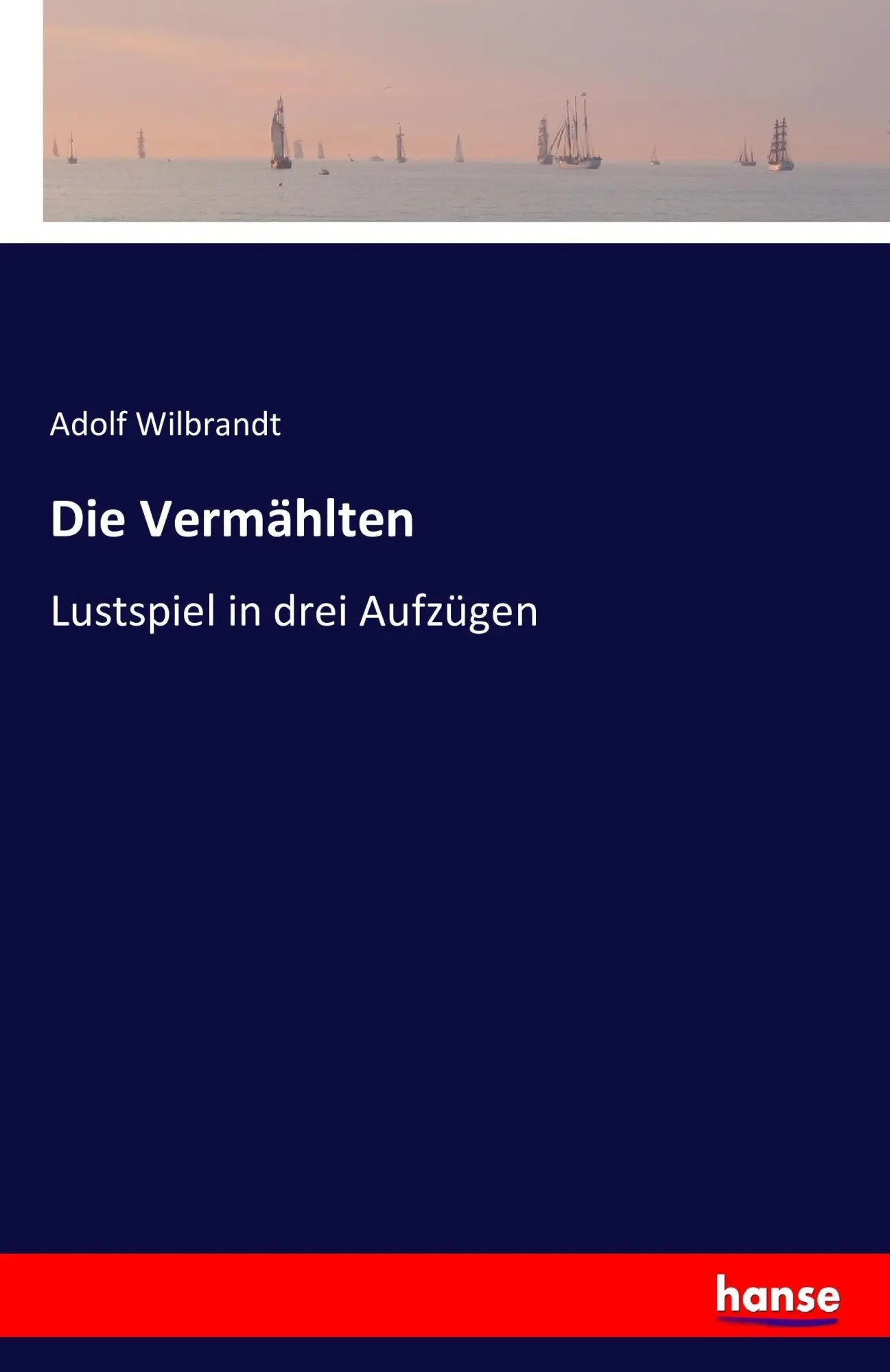 Adolf Wilbrandt | Die VermäHlten | Taschenbuch | Deutsch (2016) | 216 S.-image