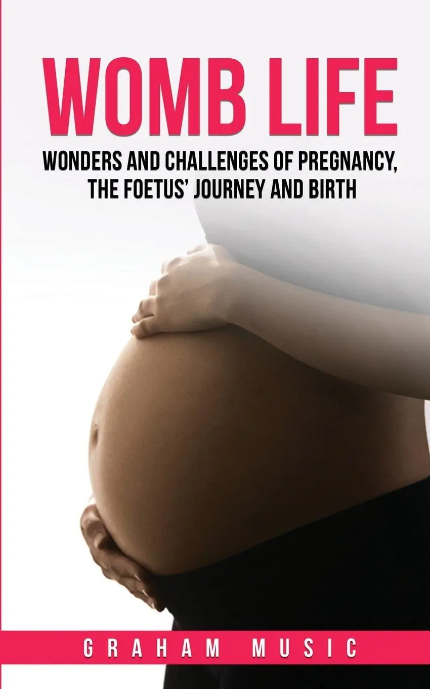 Graham Music | Womb Life | Taschenbuch | Englisch (2024) | Mind-Nurturing Books-image