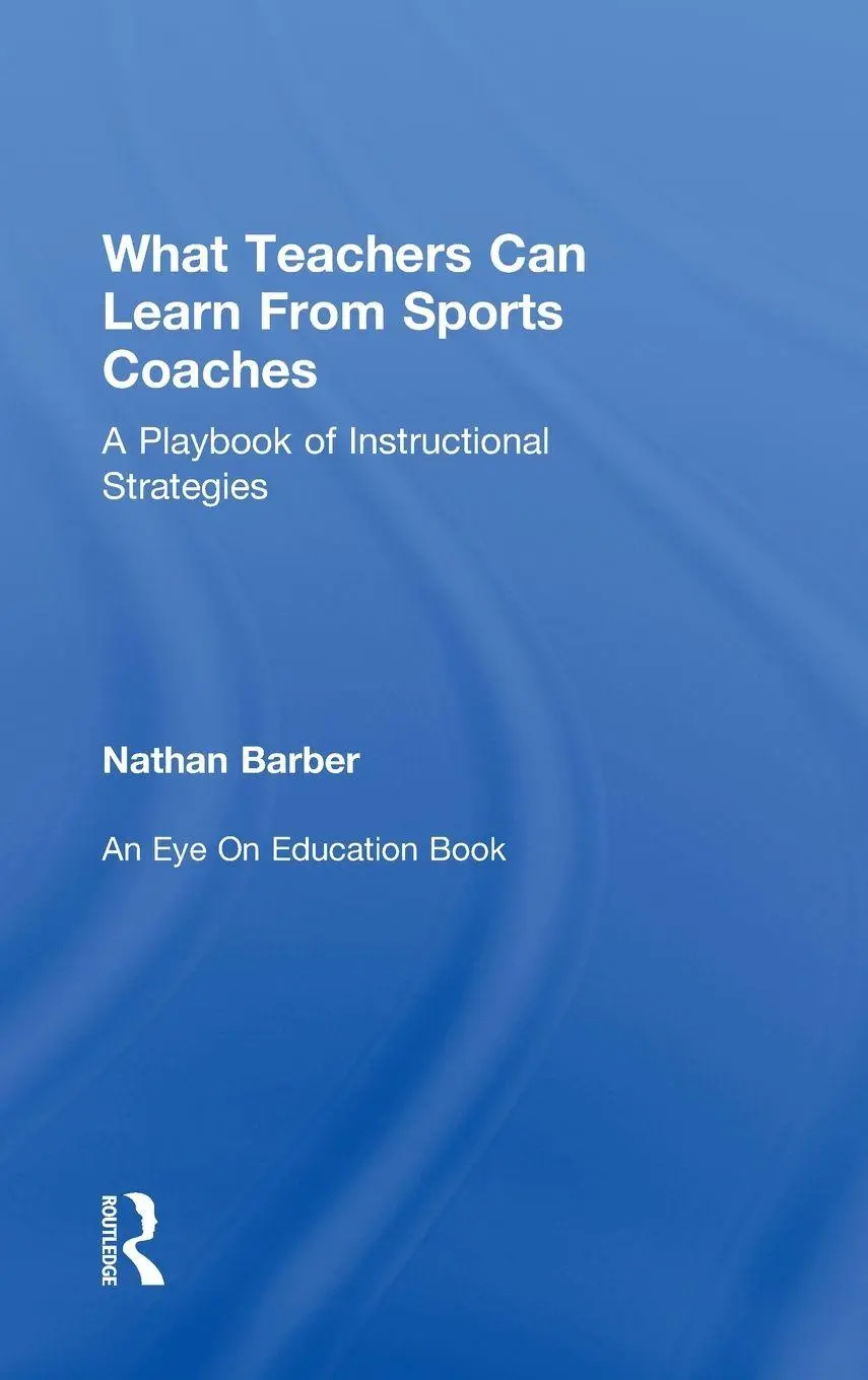 Nathan Barber | What Teachers Can Learn From Sports Coaches | Buch | Englisch-image
