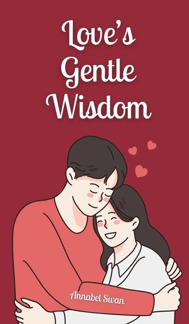 Annabel Swan | Love's Gentle Wisdom | Buch | Englisch (2024) | Ean 9789916874264-image