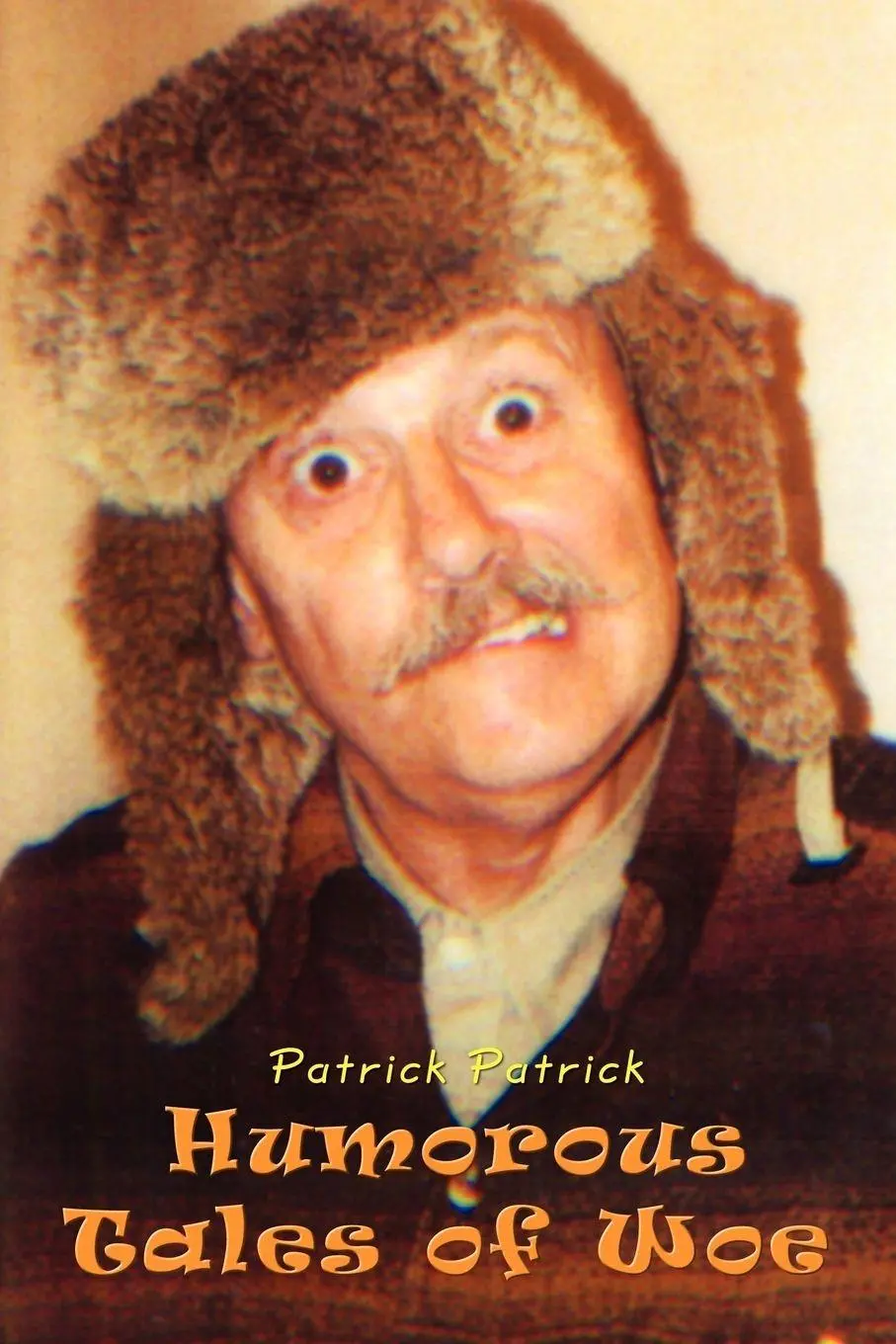 Patrick Patrick | Humorous Tales Of Woe | Taschenbuch | Englisch (2003)-image