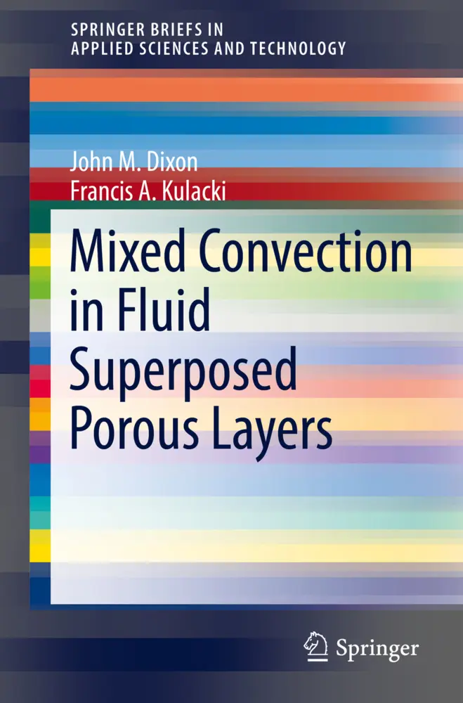 John M. Dixon (U. A.) | Mixed Convection In Fluid Superposed Porous Layers | X-image