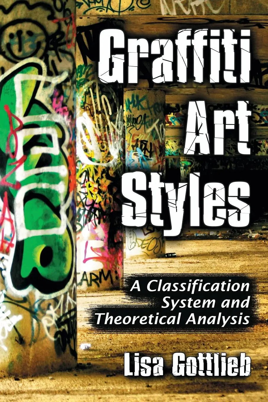Lisa Gottlieb | Graffiti Art Styles | Taschenbuch | Englisch (2008) | Mcfarland-image