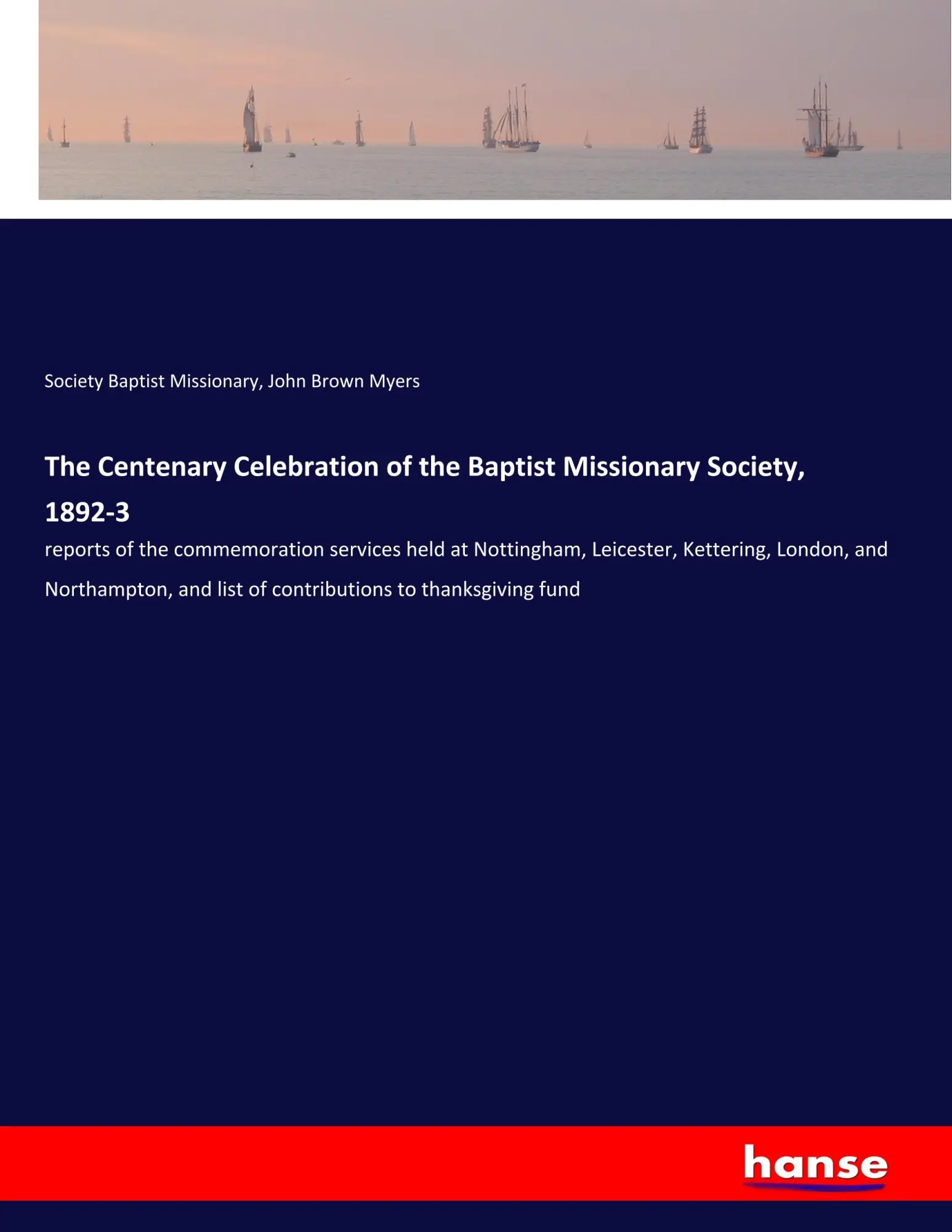 Society Baptist Missionary (U. A.) | The Centenary Celebration Of The Baptist...-image