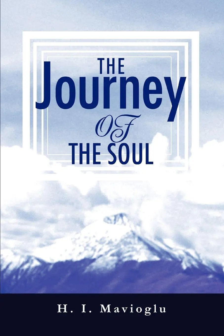 H. I. Mavioglu | The Journey Of The Soul | Taschenbuch | Englisch (2003)-image