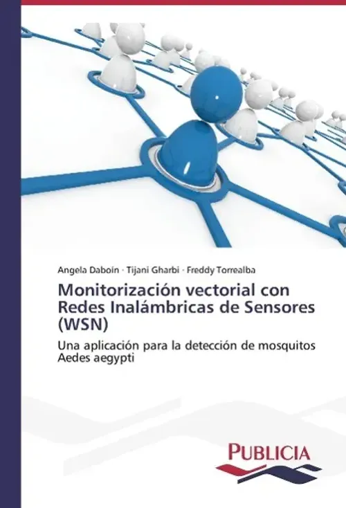 Angela DaboíN (U. A.) | MonitorizacióN Vectorial Con Redes InaláMbricas De...-image
