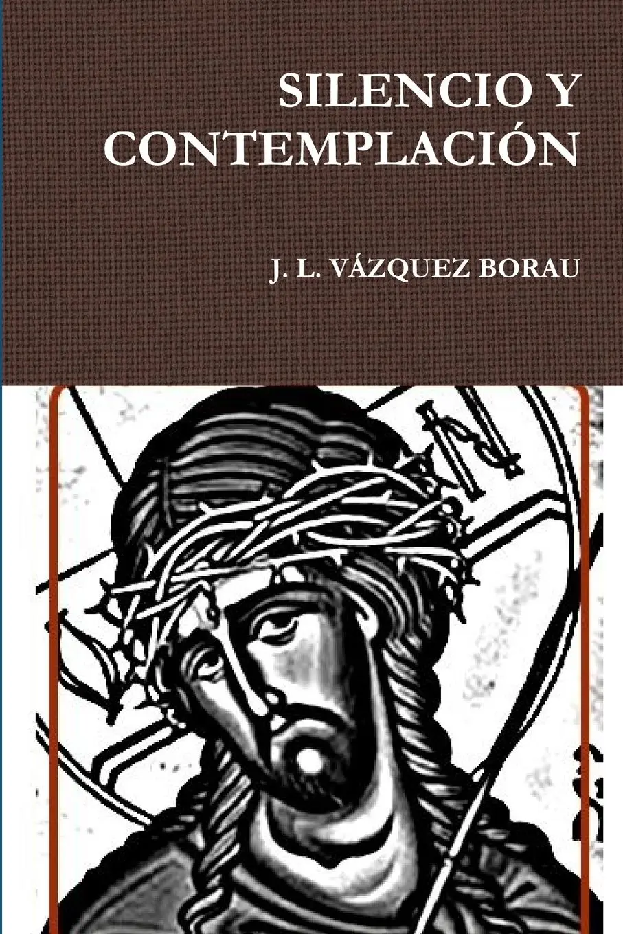 J. L. VáZquez Borau | Silencio Y ContemplaciÓN | Taschenbuch | Spanisch (2013)-image