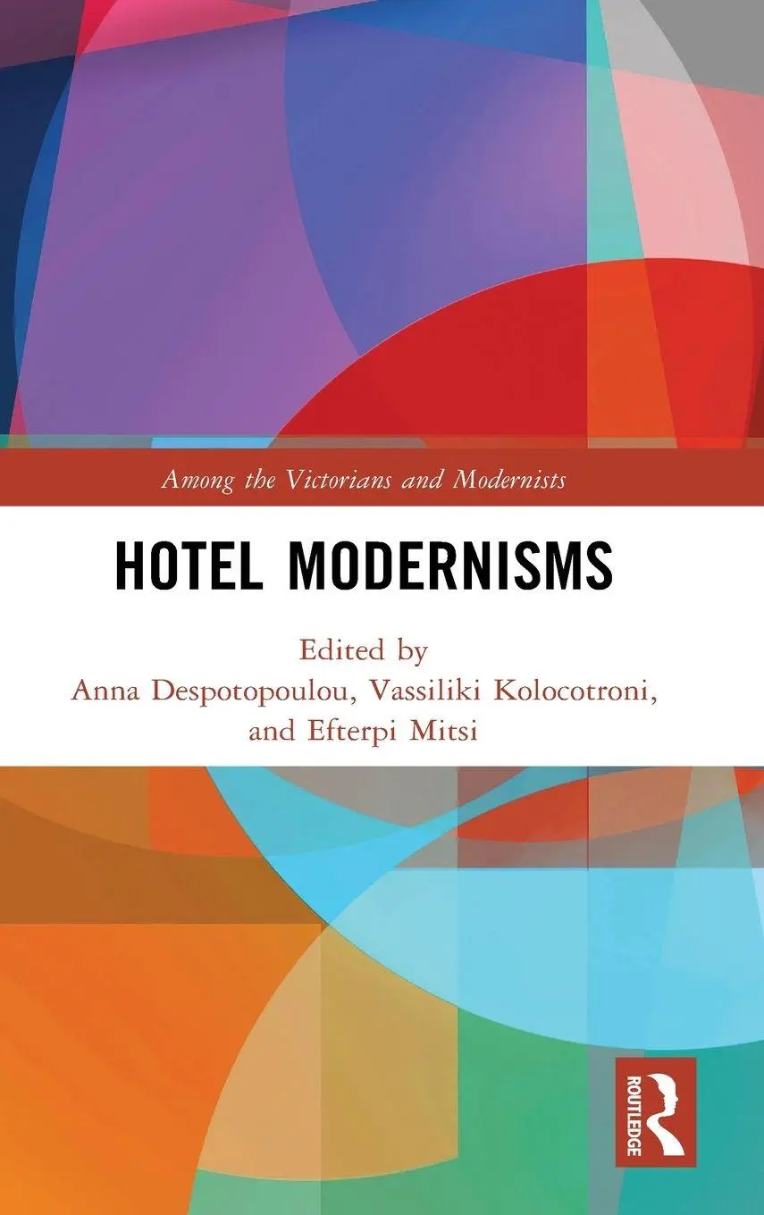Anna Despotopoulou (U. A.) | Hotel Modernisms | Buch | Englisch (2023)-image