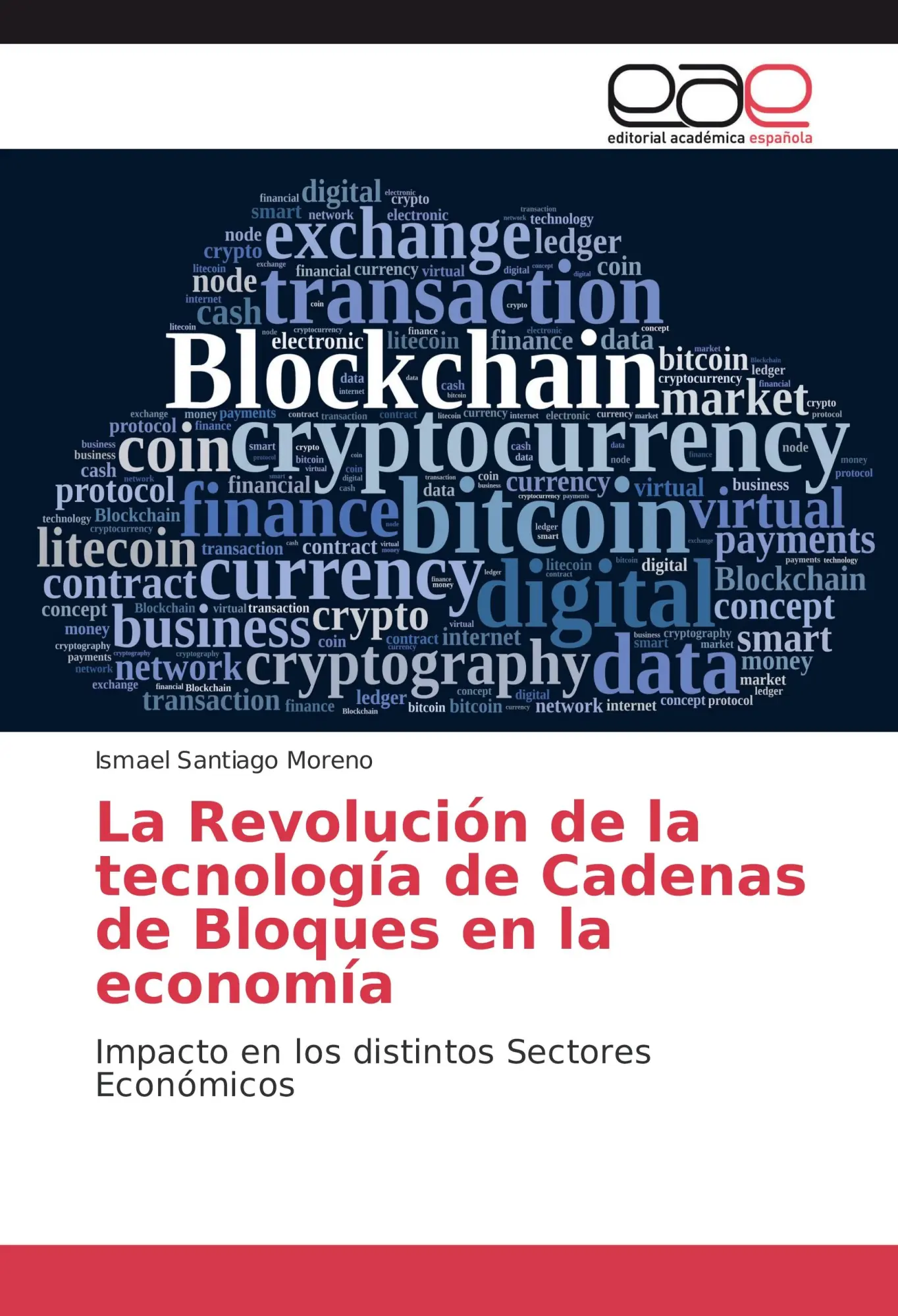 Ismael Santiago Moreno | La RevolucióN De La TecnologíA De Cadenas De Bloques...-image