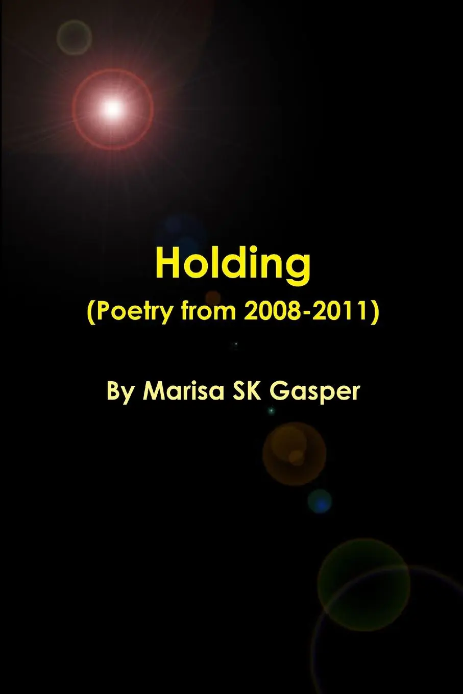 Marisa Gasper | Holding (Poetry From 2008-2011) | Taschenbuch | Englisch (2013)-image