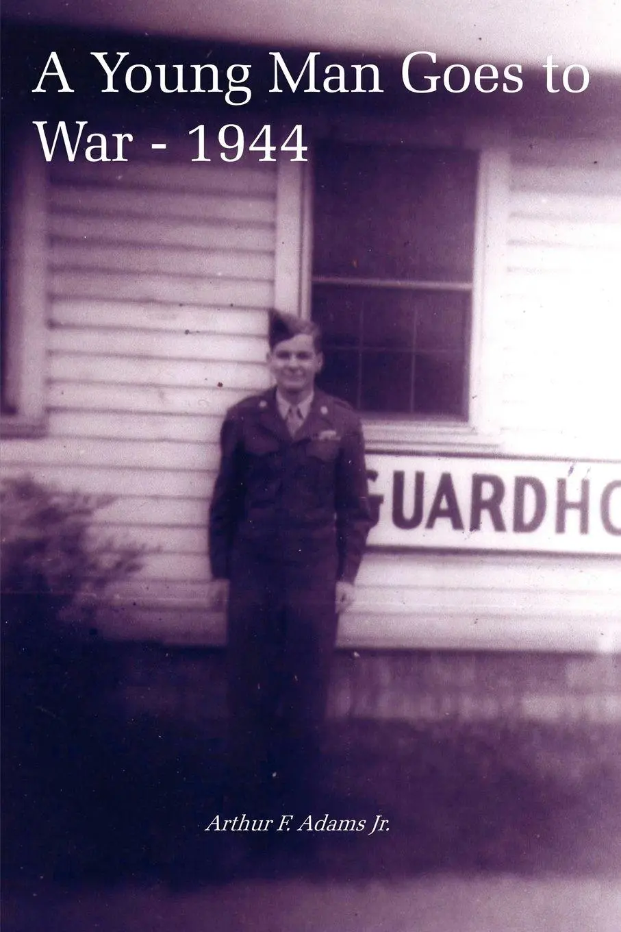 Arthur F. Adams Jr. | A Young Man Goes To War - 1944 | Taschenbuch | Englisch-image
