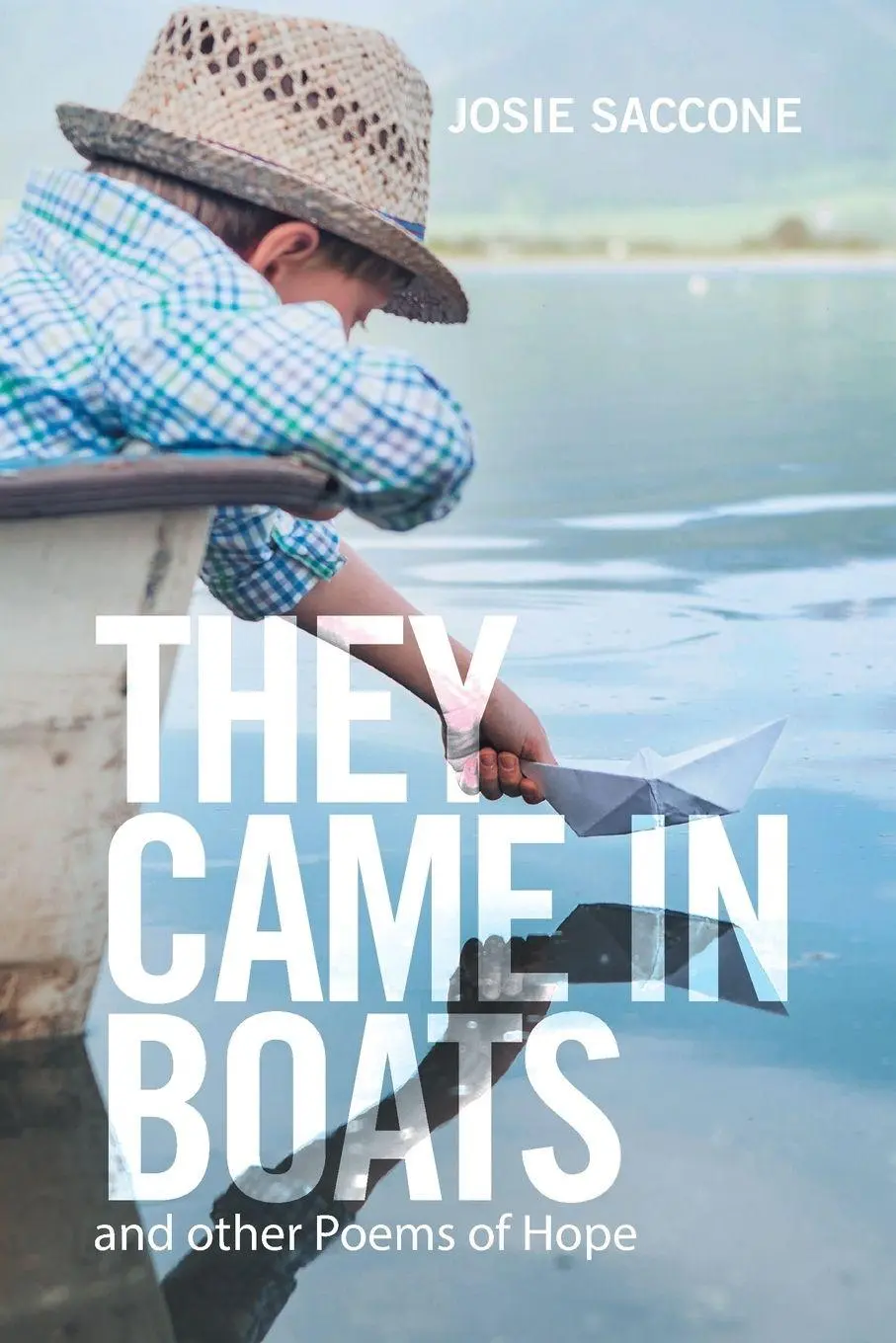 Josie Saccone | They Came In Boats | Taschenbuch | Englisch (2016) | Xlibris-image