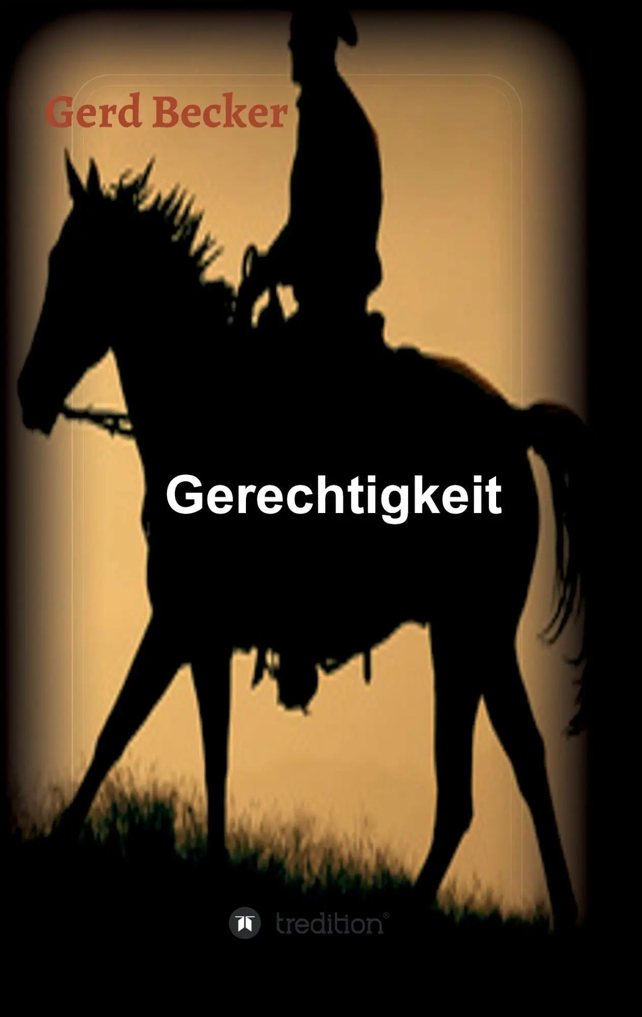 Gerd Becker | Gerechtigkeit | Taschenbuch | Deutsch (2016) | 104 S. | Tredition-image