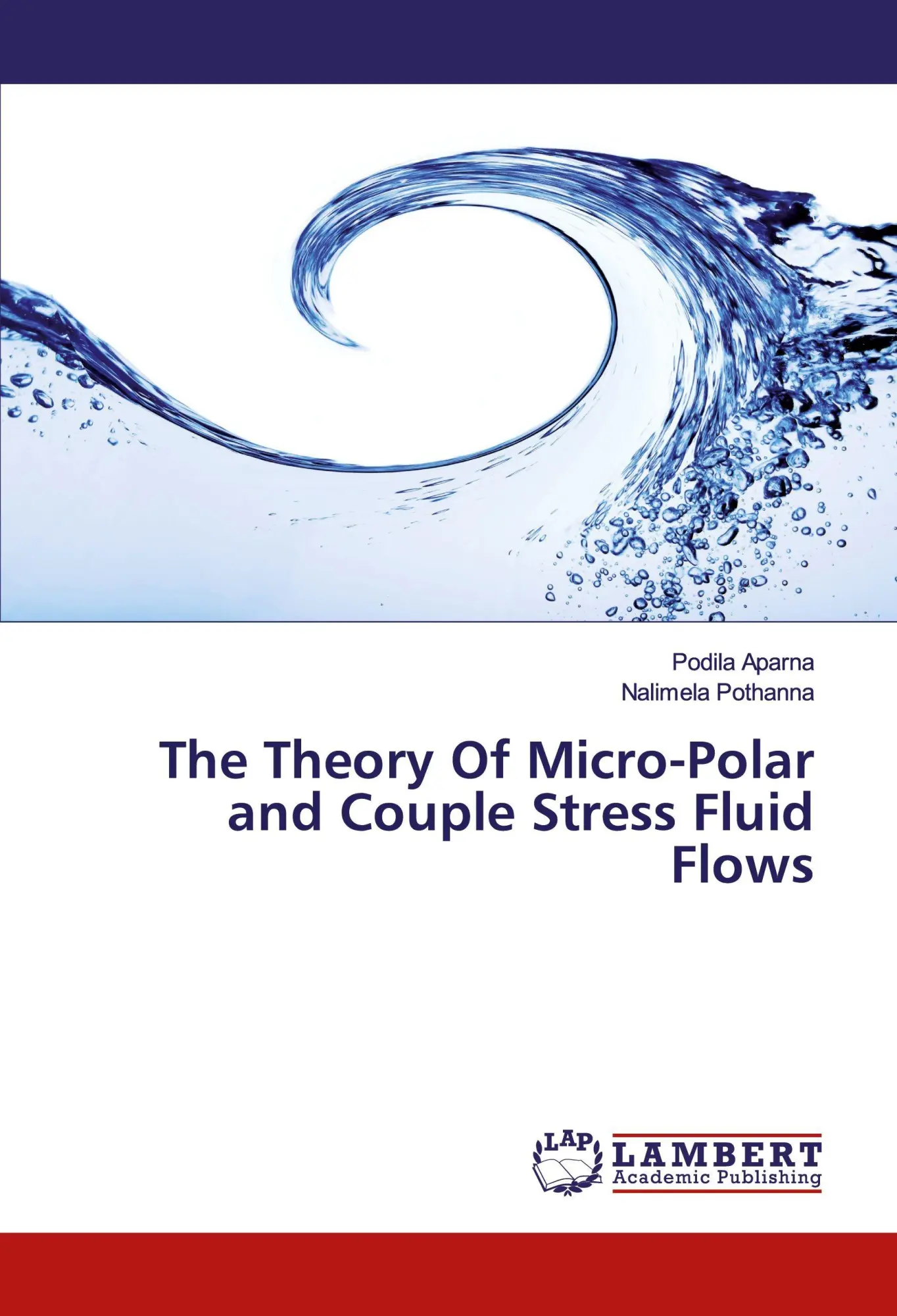 Podila Aparna (U. A.) | The Theory Of Micro-Polar And Couple Stress Fluid Flows-image