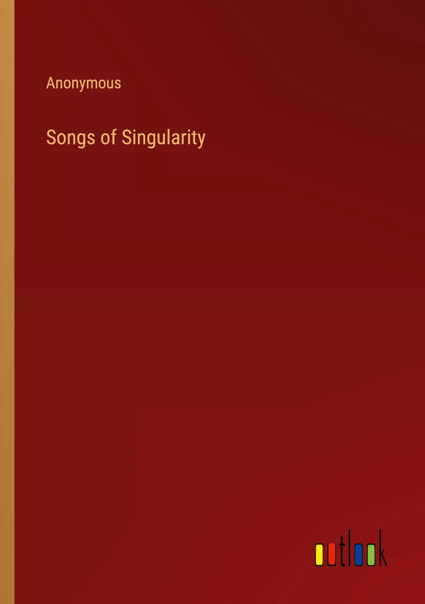 Anonymous | Songs Of Singularity | Taschenbuch | Englisch (2023)-image