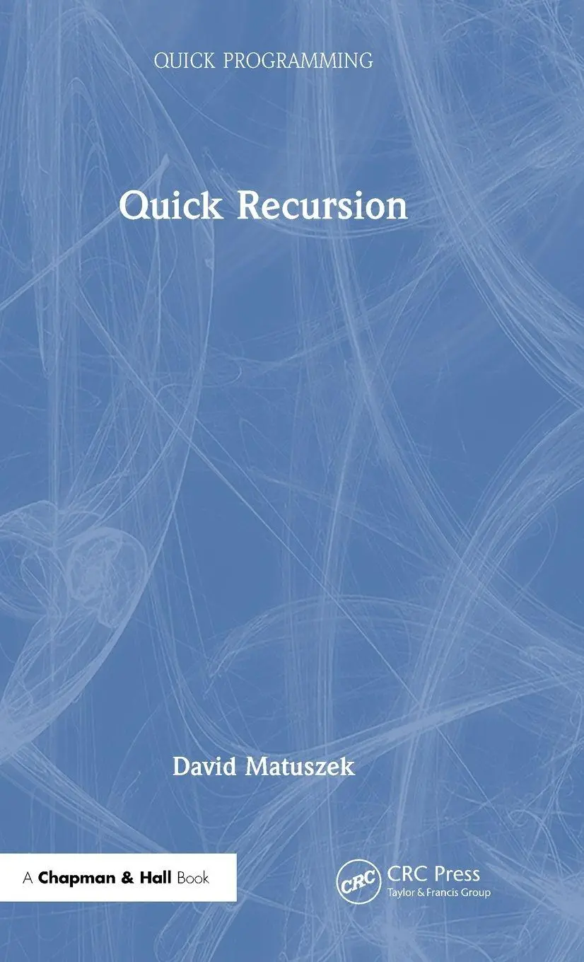 David Matuszek | Quick Recursion | Buch | Englisch (2023) | Chapman and Hall/CRC-image