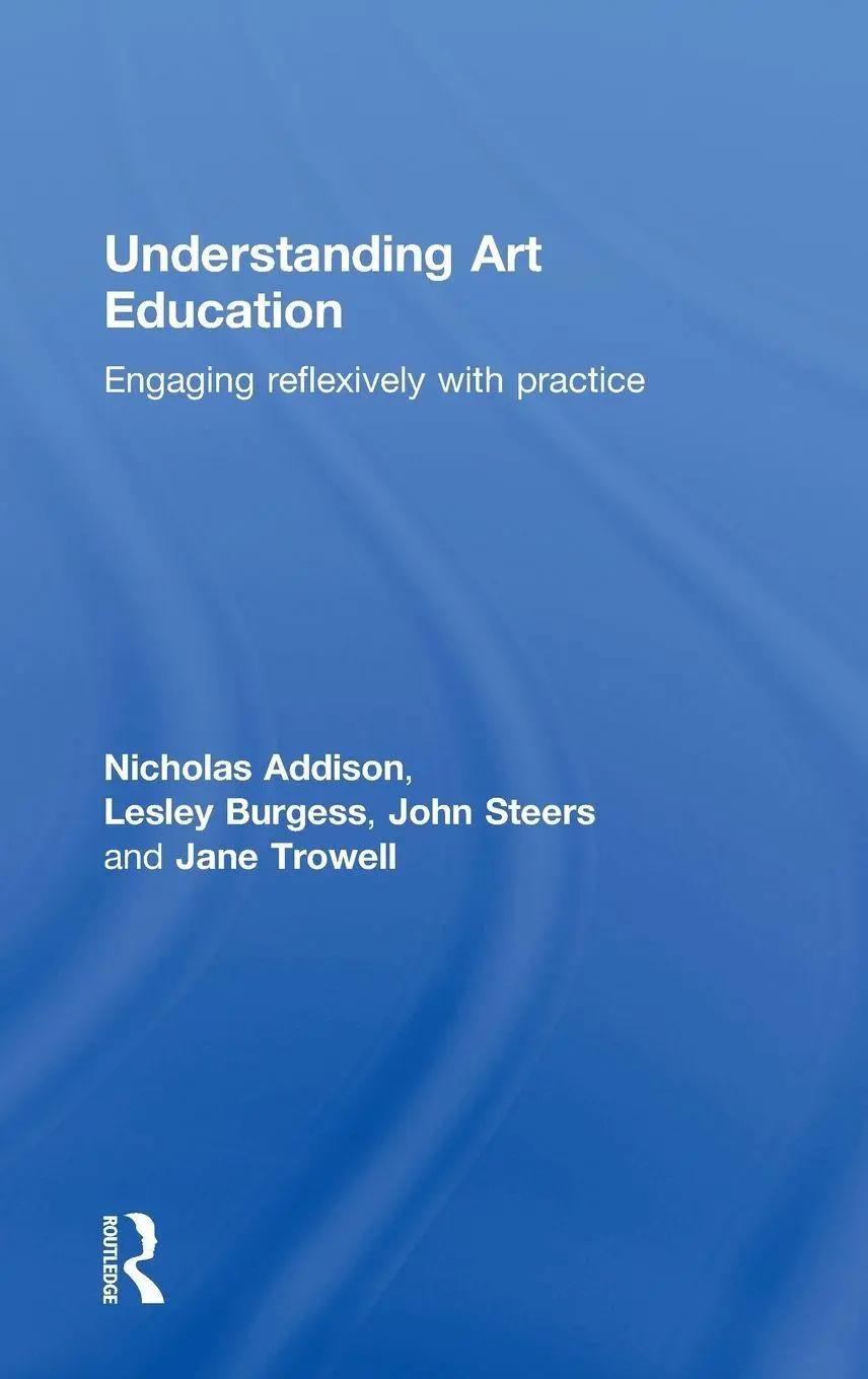 Nicholas Addison (U. A.) | Understanding Art Education | Buch | Englisch (2010)-image