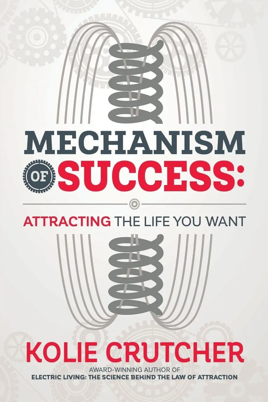 Kolie Crutcher | Mechanism OF Success | Taschenbuch | Englisch (2016)-image