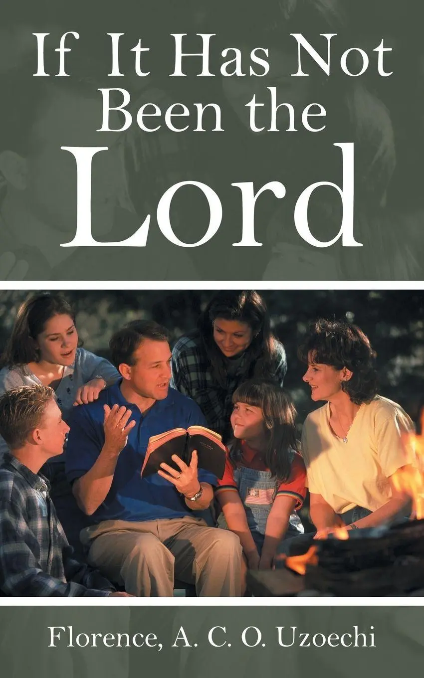 Florence A. C. O. Uzoechi | If It Has Not Been The Lord | Taschenbuch | Englisch-image